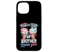 Bears Pink or Blue Brother Loves You Rivelazione del genere Custodia per iPhone 15