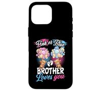 Bears Pink or Blue Brother Loves You Rivelazione del genere Custodia per iPhone 16 Pro Max