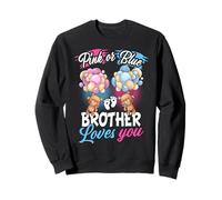 Bears Pink or Blue Brother Loves You Rivelazione del Genere Felpa