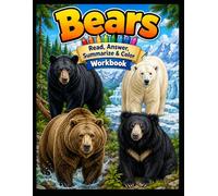 Bears Workbook: Read, Answer, Summarize & Color"