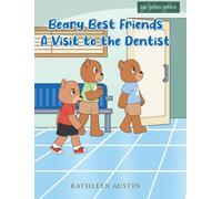 Beary Best Friends A Visit to the Dentist