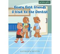 Beary Best Friends A Visit to the Dentist