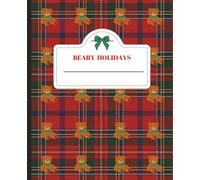 Beary Holidays: Red Tartan Teddy Bear Notebook Plaid Cozy Plaid Holiday Journal