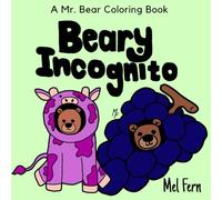 Beary Incognito: A Mr. Bear Coloring Book