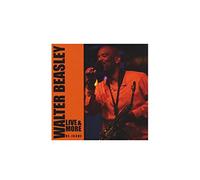 Beasley Walter - Walter Beasley Live & More