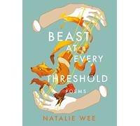 Beast at Every Threshold: Poems