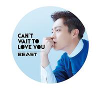 BEAST - CAN`T WAIT TO LOVE YOU - BEAST