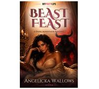 Beast Feast: A Dark Minotaur Fantasy of Desire and Forbidden Power