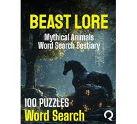 Beast Lore: Mythical Animals Word Search Bestiary