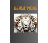 BEAST MODE: Workout Log Book: Elite Gold Edition, Professional Gym Training Journal, 100 Pages, 6x9 in Hardcover.