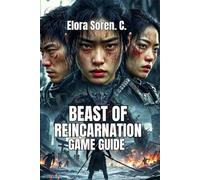 Beast Of Reincarnation Game Guide: Master Combat Mechanics, Defeat Every Boss, and Dominate Challenge Modes