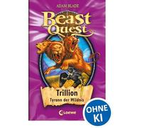 Beast Quest 12. Trillion, Tyrann der Wildnis