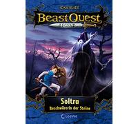 Beast Quest Legend (Band 9) - Soltra, Beschwörerin der Steine: Beliebte Kinderbuchreihe mit farbigen Illustrationen für Jungen ab 8 Jahre
