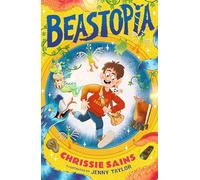 Beastopia: Funny illustrated adventure for ages 7-9 about a secret world of magical creatures, perfect for Halloween
