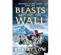 Beasts Beyond The Wall (Brothers Of The Sands): 1