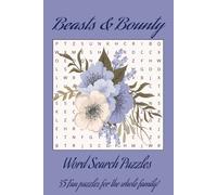 Beasts & Bounty Word Search Puzzles: A Nature Themed Word Find Puzzle Book for the entire family to enjoy!