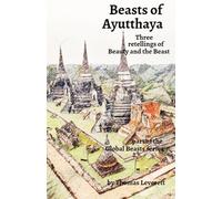 Beasts of Ayutthaya: Three retellings of Beauty and the Beast
