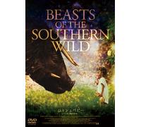 BEASTS OF THE SOUTHERN WILD -