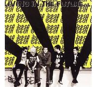 Beat Beat Beat - Living In The Future