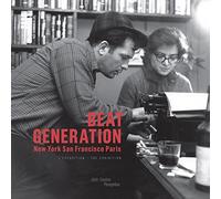 Beat generation: New-York, San Francisco, Paris