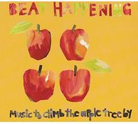 Beat Happening - Music to Climb the Apple Tree By by Beat Happening (2003) Audio CD