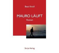 Beat Knoll Mauro läuft (Tascabile)