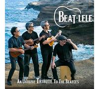 Beat-Lele - An Ukulele Tribute To The Beatles