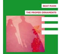 Beat Mark/The Proper Ornaments Flowers/Two Weeks (Vinyl LP) 7" Single