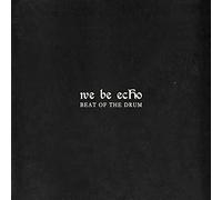We Be Echo Beat of the Drum (Vinyl LP)