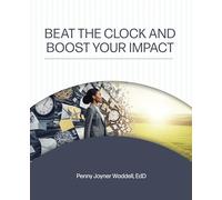 Beat the Clock and Boost Your Impact