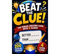 BEAT THE CLUE: The Phrase Guessing Game with 4 Clues!