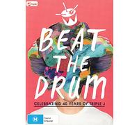 Beat The Drum: Celebrating 40 Years Of Triple J