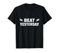 Beat Yesterday Crescita Personale Progresso Quotidiano Mindset Design Maglietta