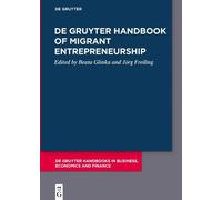 Beata Glinka De Gruyter Handbook of Migrant Entrepreneurship (Copertina rigida)
