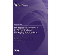 Beata Kaczmarek-Szc Biodegradable Polymers to Biomedical and (Copertina rigida)