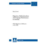 Beata Leuner Migration, Multiculturalism and Language Maintenance in (Tascabile)