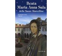 Beata Maria Anna Sala delle Suore Marcelline