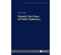 Beata Ociepka Poland’s New Ways of Public Diplomacy (Copertina rigida)