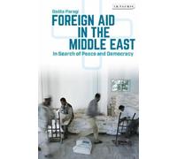 Beáta Paragi Foreign Aid in the Middle East (Copertina rigida)