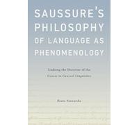 Beata Stawarska Saussure's Philosophy of Language as Phenomen (Copertina rigida)