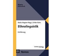 Beáta Wagner-Nagy Ulrike K Ethnolinguistik: Einführung (NomosBibliot (Tascabile)