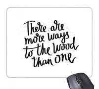 beatChong Ci sono più modi per il legno che Una citazione rettangolo antiscivolo in gomma Mousepad Mouse Game Pad regalo
