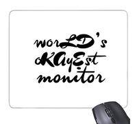 beatChong Gomma Mousepad Mouse Game Pad Regalo Okayest Moniter Laurea Stagione rettangolo Antisdrucciolevoli del Mondo