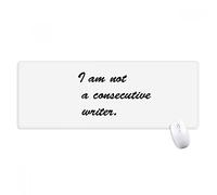 beatChong I Am Bordi Non Uno scrittore consecutiva Quotes Antisdrucciolevoli Mousepad Grande Gioco dell'ufficio esteso titched Mat Regalo Computer
