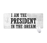 beatChong I Am The Presidengt nel Mousepad Grande Gioco Esteso Ufficio Bordi titched Computer Mat Regalo di Sogno Antiscivolo