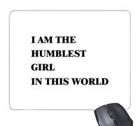 beatChong I Am The Rubber Mousepad Gioco Ufficio Mouse Pad Regalo più umile Ragazze Antiscivolo