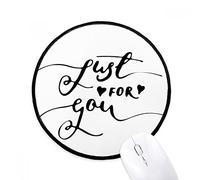 beatChong Just for You Cita Handwrite Mousepad Nero Rotondo Cucito Bordo Non stuoia di Slittamento del Gioco