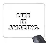beatChong La vita è stupefacente rettangolo antiscivolo in gomma Mousepad Mouse Game Pad regalo