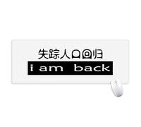 beatChong Le Parole Cinesi Sono scomparso Ora Sono tornato Antisdrucciolevoli Mousepad Grande Gioco Esteso Ufficio Bordi titched Mat Regalo Computer