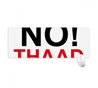 beatChong No THAAD Contro THAAD Pacifismo antisdrucciolevoli Mousepad Grande Gioco Esteso ufficio Bordi titched Computer Mat regalo
